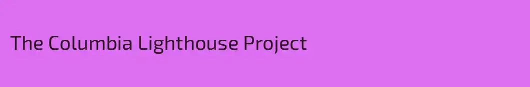 The Columbia Lighthouse Project